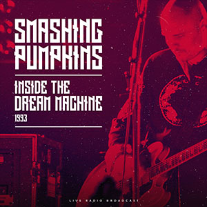 Smashing Pumpkins | Inside the Dream Machine 1993 [Import] | Vinyl