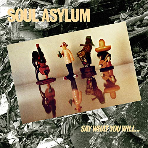 Soul Asylum | Say What You Will...Everything Can Happen | Vinyl