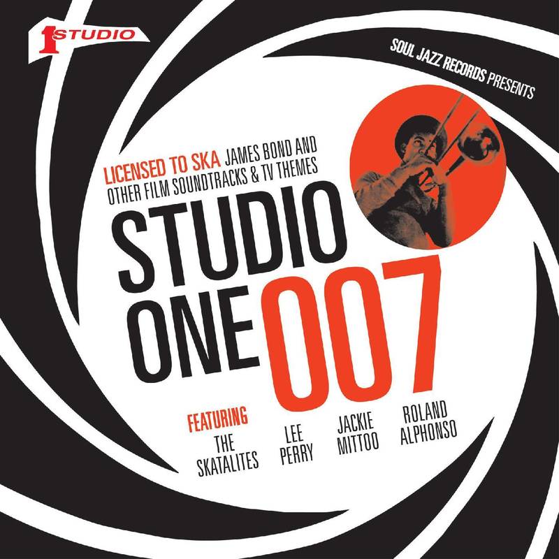 Soul Jazz Records presents | STUDIO ONE 007: Licensed To Ska! James Bond and other Film Soundtracks and TV Themes | RSD DROP | Vinyl