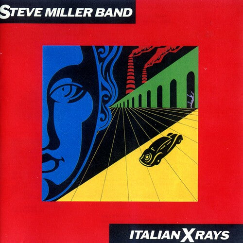 Steve Miller | Italian X Rays (Reissue) | CD