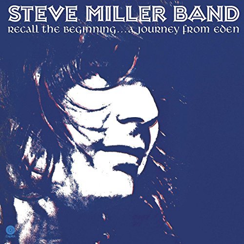 Steve Miller | Recall The Beginning: A Journey From Eden | Vinyl