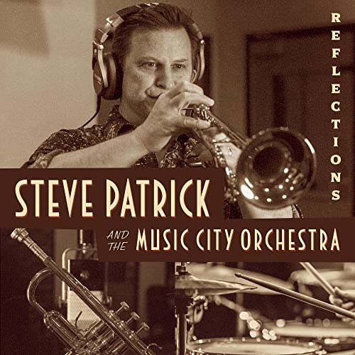 Steve Patrick And The Music City Orchestra | Reflections | CD