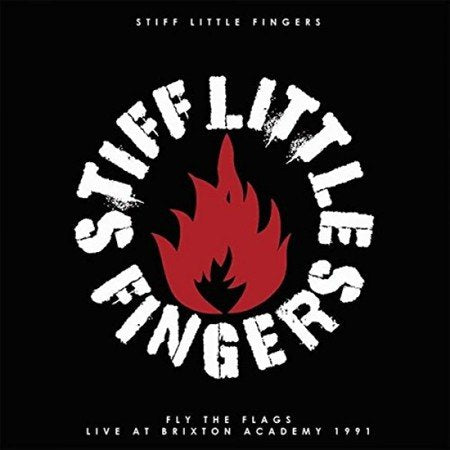 Stiff Little Fingers | Fly The Flags (live At The Brixton Academy 1991) | Vinyl