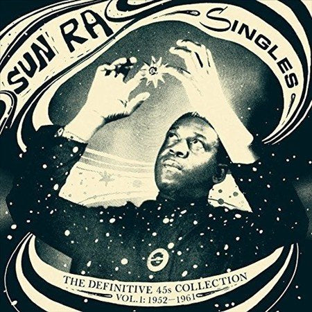 Sun Ra | Singles: The Definitive 45's Collection, Vol. 1: 1952-1961 | Vinyl