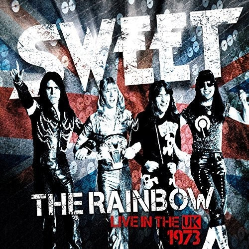 Sweet | The Rainbow (Live In The UK 1973) (New Vinyl Edition) [Import] (2 Lp's) | Vinyl