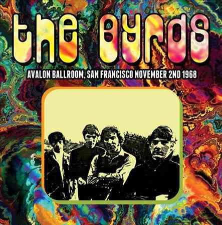 The Byrds | AVALON BALLROOM SAN FRANCISCO NOVEMBER 2ND 1968 | Vinyl