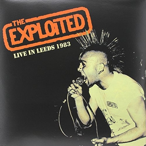 The Exploited | Live in Leeds 1983 (Limited Edition) | Vinyl - 0