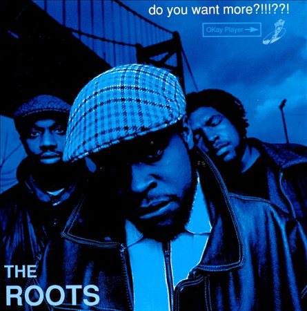 The Roots | Do You Want More?!!!??! [Explicit Content] (2 Lp's) | Vinyl