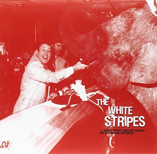 The White Stripes | I Just Don't Know What to Do With Myself b/w Who's to Say? | Vinyl