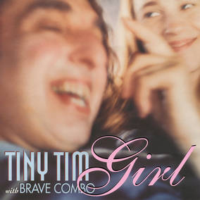 Tiny Tim & Brave Combo | Girl (RSD 4/23/2022) | Vinyl