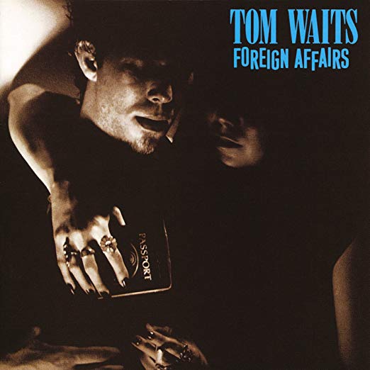 Tom Waits | Foreign Affairs (Remastered) [Indie Exclusive] | Vinyl