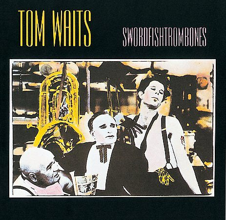 Tom Waits | Swordfishtrombones (180 Gram Vinyl, Special Edition, Reissue) | Vinyl