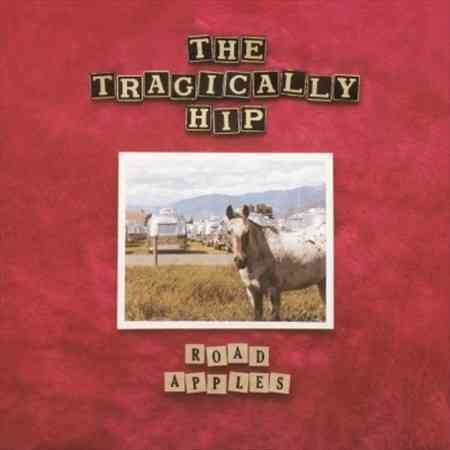 Tragically Hip | Road Apples | Vinyl