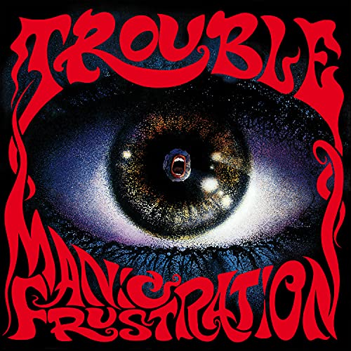 Trouble | Manic Frustration (2020 Remaster) | CD