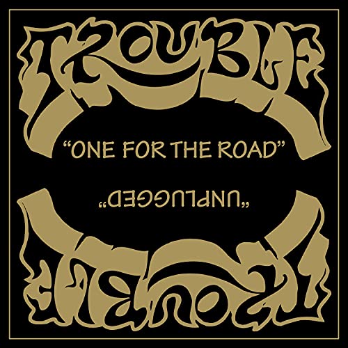 Trouble | One For The Road / Unplugged (2021 Remaster) | CD