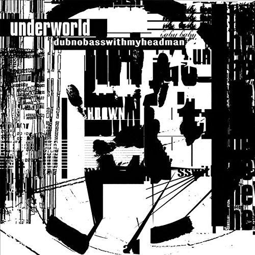 Underworld | Dubnobasswithmyheadman (Anniversary Edition) (2 Lp's) | Vinyl