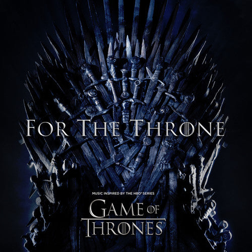 Various | For The Throne (Music Inspired By The Hbo Series Game Of Thrones) | Vinyl