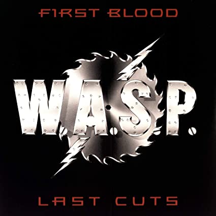 W.A.S.P. | First Blood, Last Cuts [Import] (2 Lp's) | Vinyl - 0