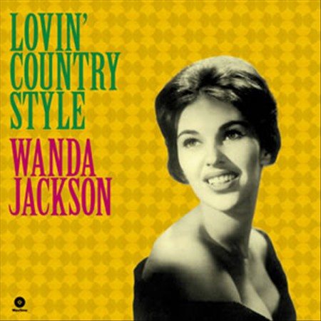 Wanda Jackson | Lovin' Country Style + 3 Bonus Tracks | Vinyl