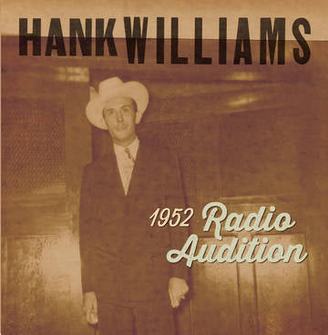 Williams, Hank | 1952 Radio Audition (RSD Black Friday 11.27.2020) | Vinyl