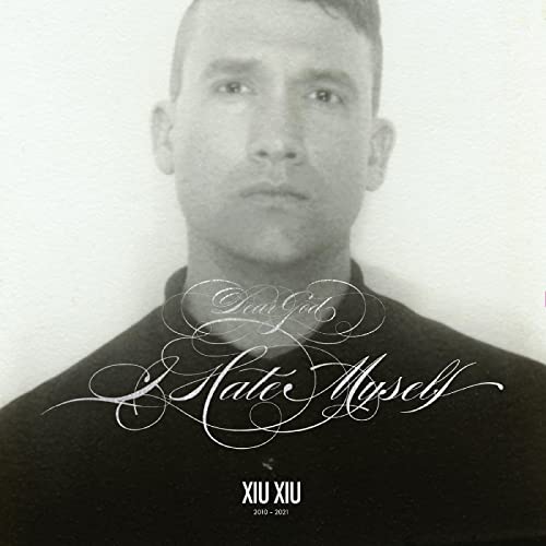 Xiu Xiu | Dear God I Hate Myself (Deluxe Edition, Bonus Tracks, With Bonus 7", Reissue, Digital Download Card) | Vinyl