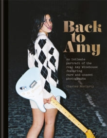 AMY WINEHOUSE | Back To Amy | Book