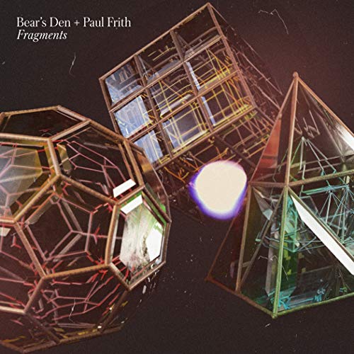 Bear's Den, Paul Frith | Fragments [LP] [Clear] | Vinyl