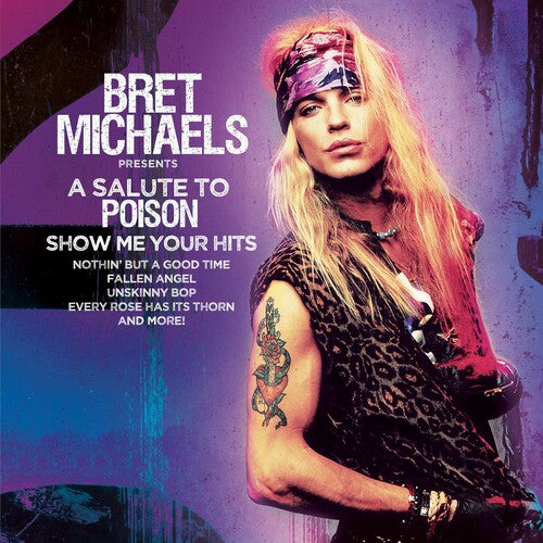 Bret Michaels | A Salute To Poison - Show Me Your Hits - PURPLE/ BLACK SPLATTER | Vinyl