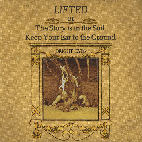 Bright Eyes | Liftedor The Story Is in the Soil, Keep Your Ear to The Ground (2 Lp's) | Vinyl