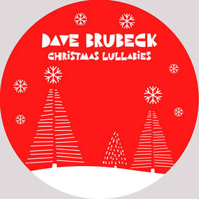 Brubeck, Dave | Christmas Lullabies (RSD Black Friday 11.27.2020) | Vinyl