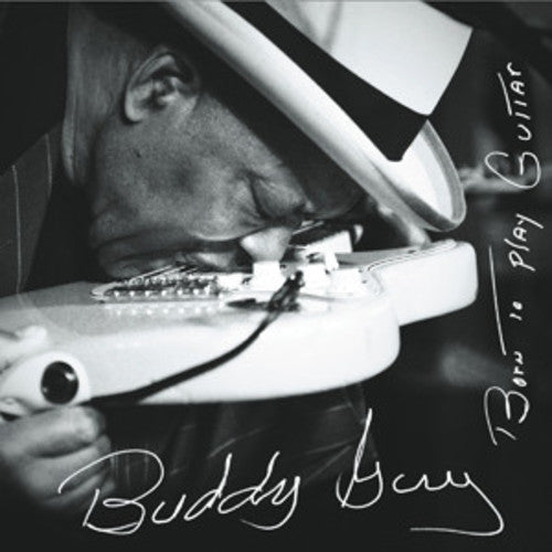 Buddy Guy | Born to Play Guitar (Gatefold LP Jacket) (2 Lp's) | Vinyl