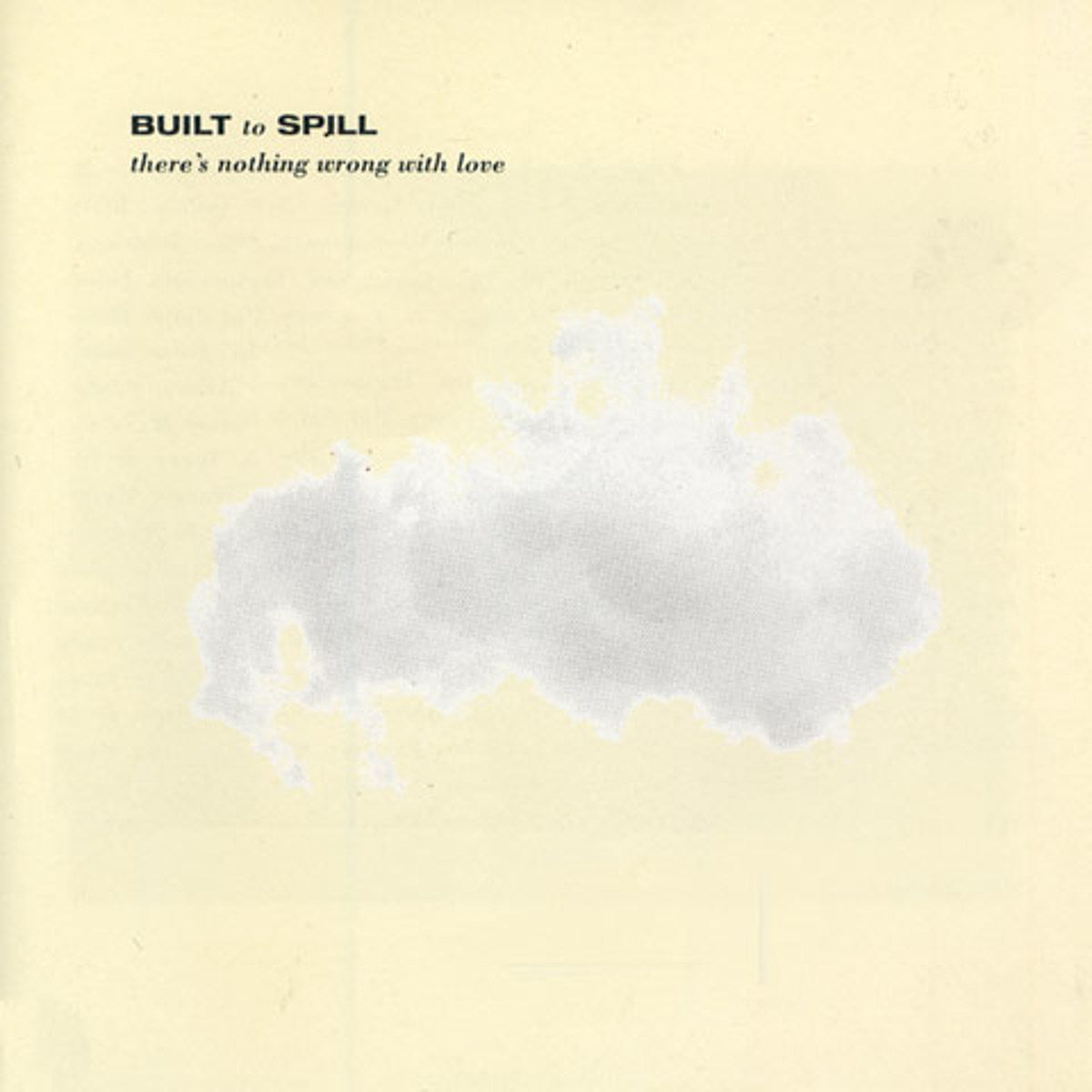 Built to Spill | There's Nothing Wrong With Love (Indie Exclusive, Silver Vinyl) | Vinyl - 0