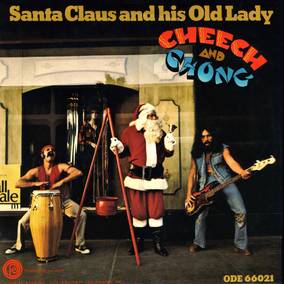 Cheech & Chong | Santa Claus and His Old Lady (RSD11.25.22) | Vinyl