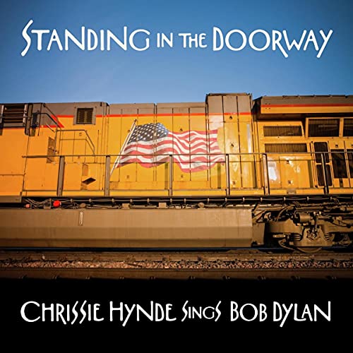 Chrissie Hynde | Standing in the Doorway: Chrissie Hynde Sings Bob Dylan | Vinyl