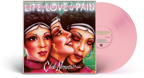 Club Nouveau | Life, Love & Pain (Colored Vinyl, Pink, 140 Gram Vinyl) | Vinyl