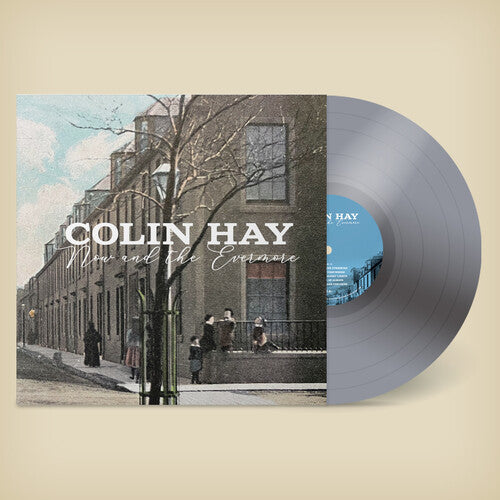 Colin Hay | Now And The Evermore (Colored Vinyl, Silver, 140 Gram Vinyl, Indie Exclusive, Digital Download Card) | Vinyl