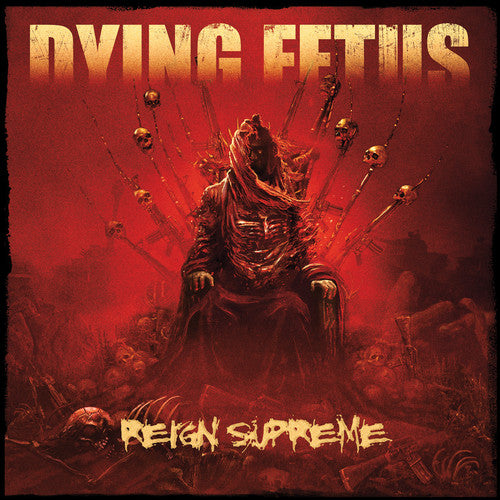 Dying Fetus | Reign Supreme [Explicit Content] | CD