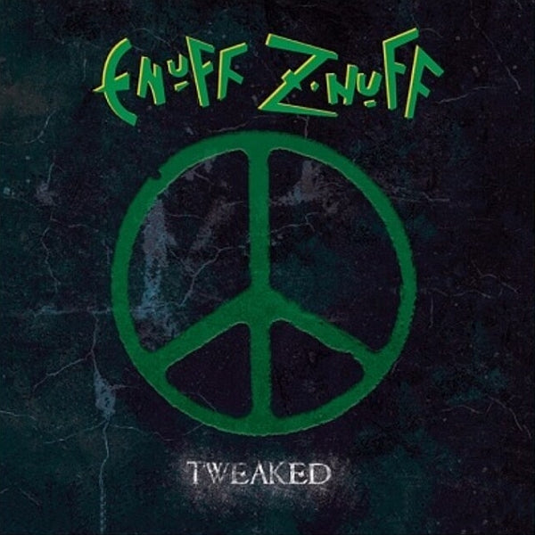 Enuff Z'nuff | Tweaked (Colored Vinyl, Green, Remastered) | Vinyl