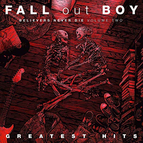 Fall Out Boy | Believers Never Die, Vol. 2 [Explicit Content] | Vinyl - 0