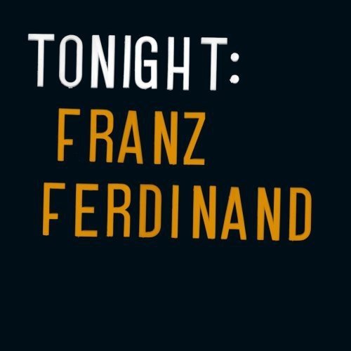 Franz Ferdinand | Tonight | Vinyl