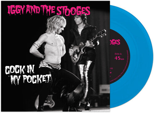 Iggy & Stooges | Cock In My Pocket (Colored Vinyl, Blue) (7" Single) | Vinyl