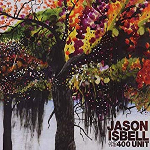 Isbell, Jason & The 400 Unit | Jason And The 400 Unit (Reissue) | Vinyl