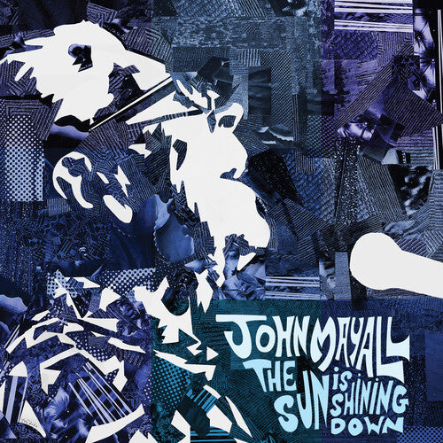 John Mayall | The Sun is Shining Down (Colored Vinyl, Blue, Indie Exclusive) | Vinyl - 0