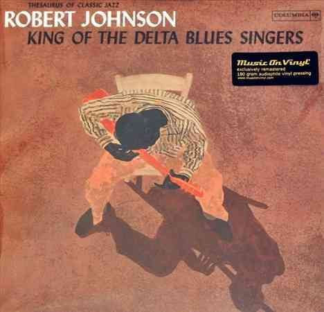 Robert Johnson | King of the Delta Blues Singers (180 Gram Vinyl) (Remastered) [Import] | Vinyl