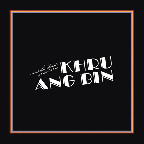 Khruangbin | Mordechai Remixes | Vinyl