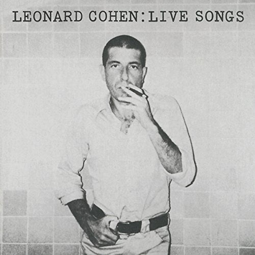 Leonard Cohen | LEONARD COHEN: LIVE SONGS | Vinyl
