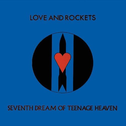 Love And Rockets | Seventh Dream Of Teenage Heaven (Gatefold LP Jacket) | Vinyl
