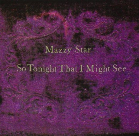 Mazzy Star | So Tonight That I Might See | Vinyl