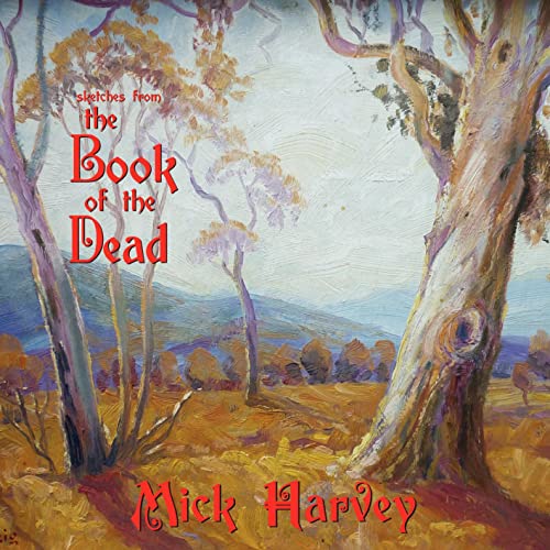 Mick Harvey | Sketches From The Book Of The Dead (Limited Edition Gold Vinyl) | Vinyl
