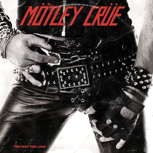 Mötley Crüe | Too Fast For Love | Vinyl